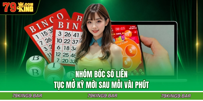 Nhóm bốc số liên tục mở kỳ mới sau mỗi vài phút