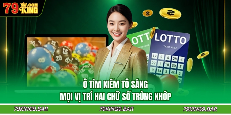 Ô tìm kiếm tô sáng mọi vị trí hai chữ số trùng khớp